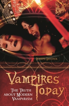 Hardcover Vampires Today: The Truth about Modern Vampirism Book