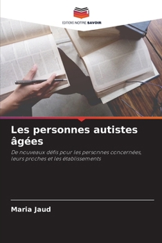 Paperback Les personnes autistes âgées [French] Book