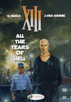 All the Tears of Hell - Book #3 of the XIII