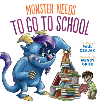 Library Binding Monster Needs to Go to School Book