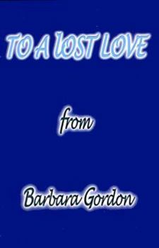 Paperback To a Lost Love Book