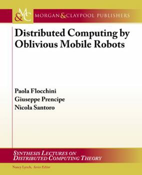 Paperback Distributed Computing by Oblivious Mobile Robots Book