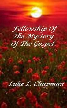 Paperback Fellowship Of The Mystery Of The Gospel Book