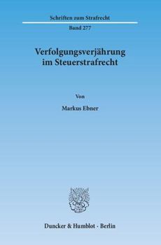 Paperback Verfolgungsverjährung Im Steuerstrafrecht. [German] Book