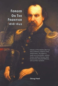 Paperback Forged On The Frontier (1818-1849) Book