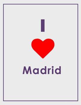 Paperback I Love Madrid Notebook Book