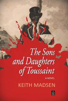 Paperback The Sons and Daughters of Toussaint Book