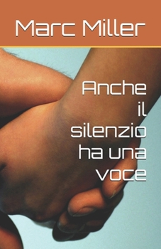 Paperback Anche il silenzio ha una voce [Italian] Book