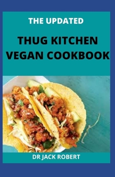 Paperback The Updated Thug Kitchen Vegan Cookbook Book