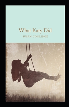 Paperback What Katy Did Annotated Book