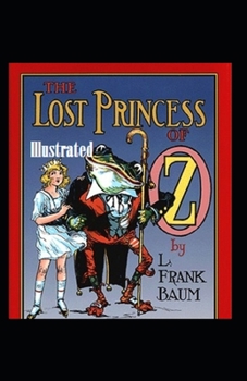Paperback The Lost Princess of Oz Illustrated Book