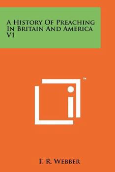 Paperback A History Of Preaching In Britain And America V1 Book
