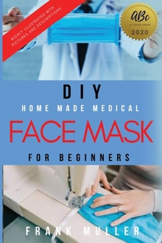 Paperback DIY Home Made Medical Face Mask for Beginners Book