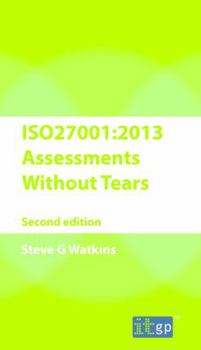 Paperback Iso27001 Assessment Without Tears: A Pocket Guide 2013 Book