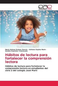 H�bitos de lectura para fortalecer la comprensi�n lectora