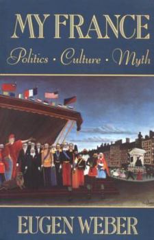 Paperback My France: Politics, Culture, Myth Book
