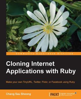 Paperback Cloning Internet Applications with Ruby Book