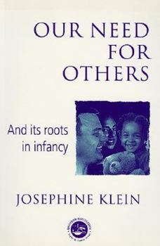 Our Need for Others and Its Roots in Infancy