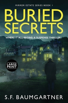 Paperback Buried Secrets - Where It All Begins: A Suspense Thriller (Large Print) [Large Print] Book