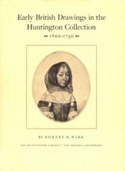 Hardcover Early British Drawings in the Huntington Collection, 1600-1750 Book