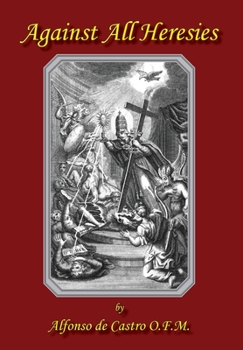 Hardcover Against All Heresies Book