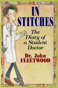 Paperback In Stitches: The Diary of a Student Doctor Book