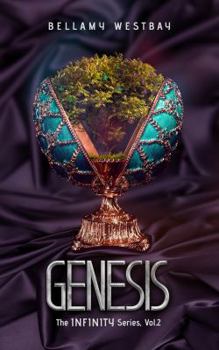 Genesis - Book #2 of the Infinity Series