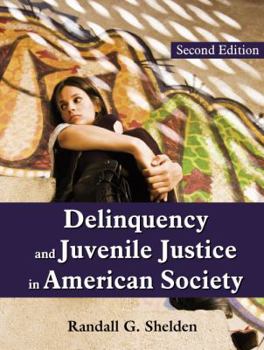 Paperback Delinquency and Juvenile Justice in American Society Book