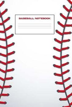 Paperback Baseball Notebook: Baseball Notebook 6 X 9 100 Pages College Ruled Line Paper Book