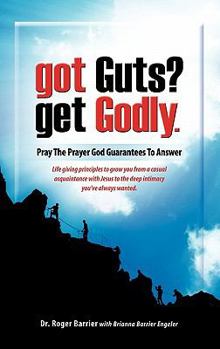 Paperback Got Guts? Get Godly! Book