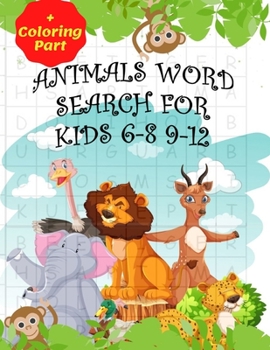 Paperback Animals Word Search for Kids 6-8 9-12: Fun Word Search for Kids Ages 9-12 and 8-10/ Fun And Educational Word Search/ Word Find Puzzles/ (8.5"x11") 101 Book