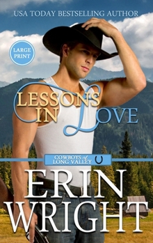 Hardcover Lessons in Love: A Sexy Single Dad Western Romance (Large Print - Hardcover) [Large Print] Book