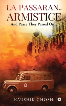 Paperback La Passaran..armistice: And Peace They Passed On... Book