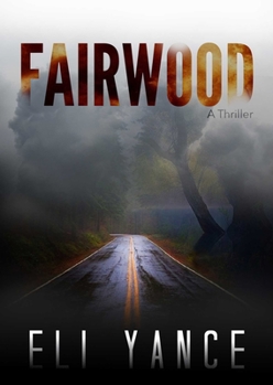 Paperback Fairwood: A Thriller Book