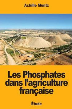 Paperback Les Phosphates dans l'agriculture française [French] Book