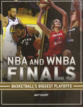 Library Binding NBA and WNBA Finals: Basketball's Biggest Playoffs Book