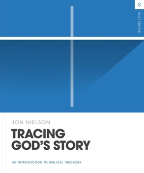 Paperback Tracing God's Story Workbook: An Introduction to Biblical Theology Book