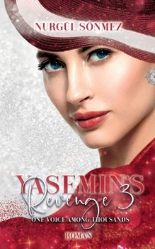 Yasemin's Revenge 3: One Voice Among Thousands