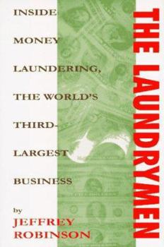 Hardcover The Laundrymen: Money Laundering the World's Third Largest Business Book