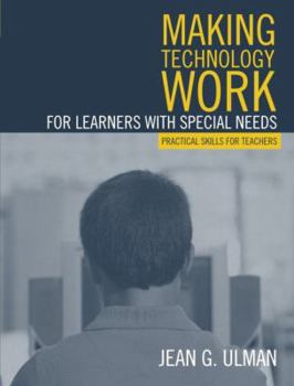 Paperback Making Technology Work for Learners with Special Needs: Practical Skills for Teachers Book