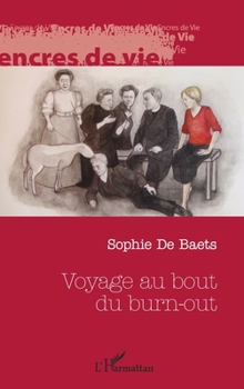 Voyage au bout du burn out (Encres de Vie) (French Edition)