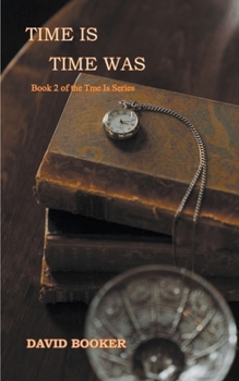Paperback Time Is, Time Was Book