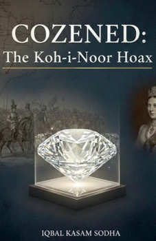 Cozened: The Koh-i-Noor Hoax