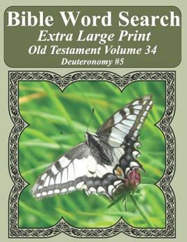 Paperback Bible Word Search Extra Large Print Old Testament Volume 34: Deuteronomy #5 Book