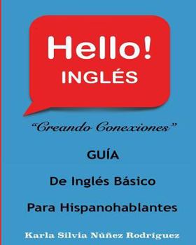 Paperback Hello! INGLES: Inglés Básico Para Hispanohablantes [Spanish] Book