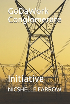 Paperback GoDaWork Conglomerate: Initiative Book