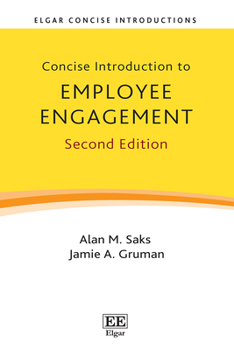 Paperback Concise Introduction to Employee Engagement: Second Edition (Elgar Concise Introductions) Book