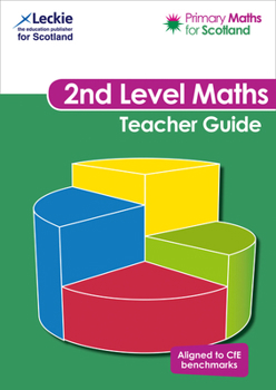 Paperback Primary Maths for Scotland Second Level Teacher Guide: For Curriculum for Excellence Primary Maths (Primary Maths for Scotland) Book