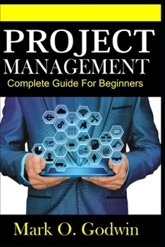 Paperback Project Management: Complete Guide for Beginners Book