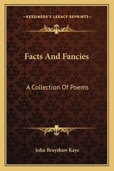 Facts and Fancies; a Collection of Poems